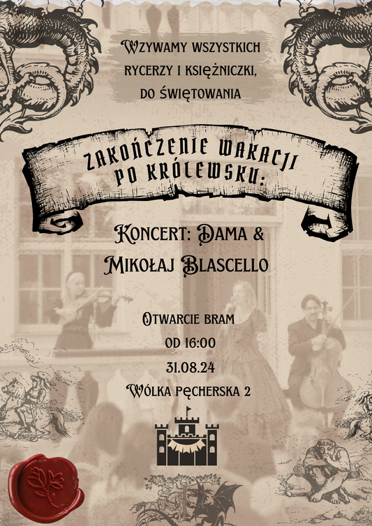 Przyjęcie Na Zakończenie Wakacji Po Królewsku: Koncert Slavic Dama & Mikołaj Blascello 31.08.24